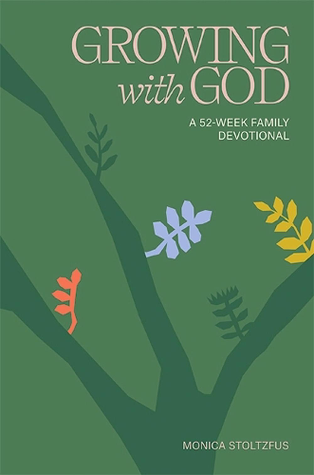 Growing with God by Monica Stoltzfus - ISBN: 9781963183139