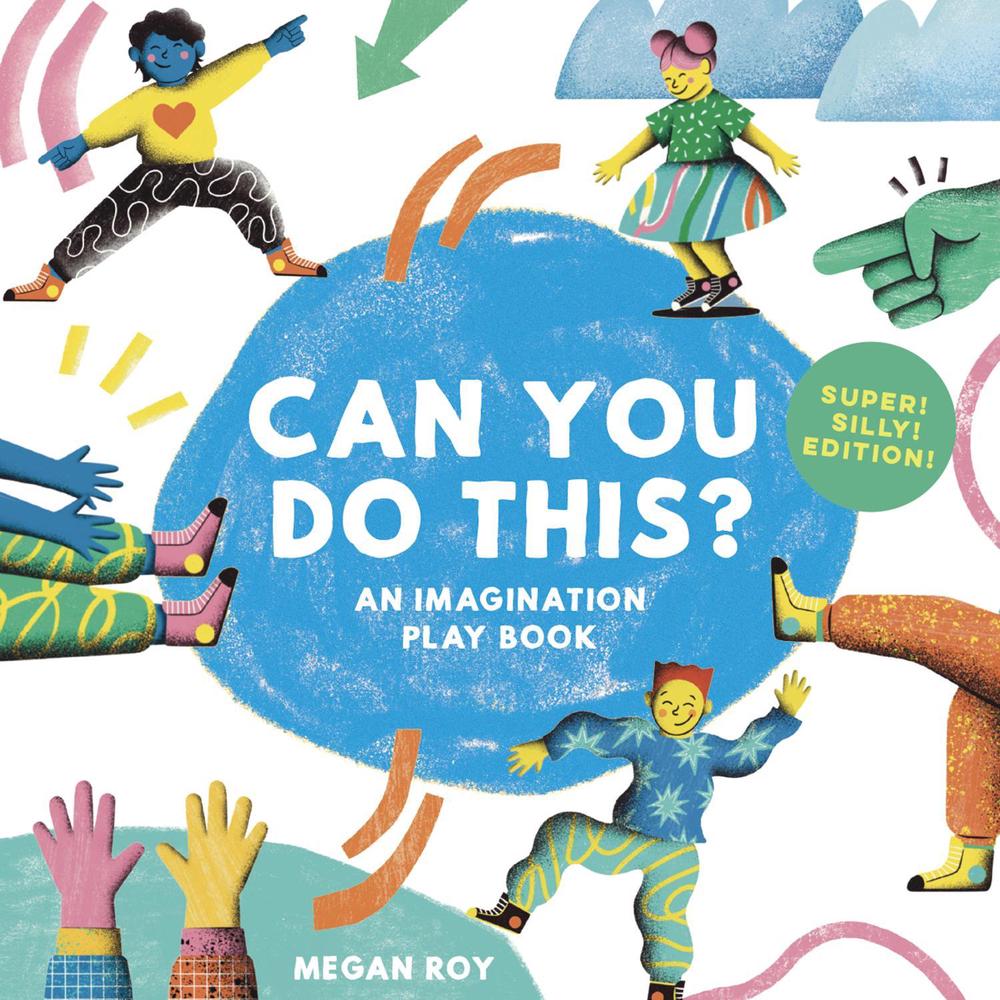 Can You Do This? (Super Silly Edition) by Megan Roy - ISBN: 9781963183207