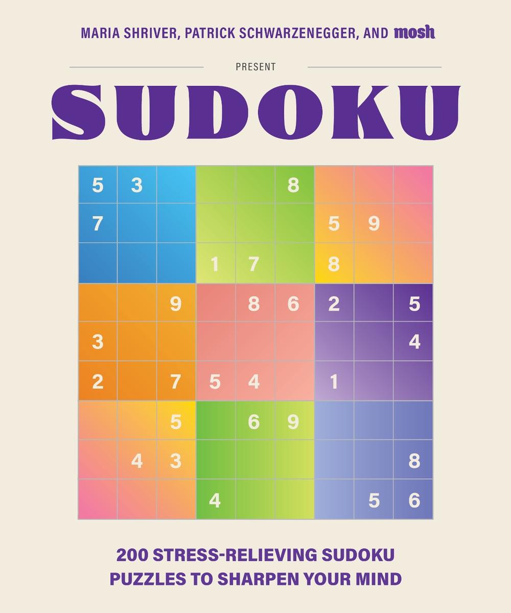 200 Stress-Relieving Sudoku Puzzles to Sharpen Your Mind by Maria Shriver - ISBN: 9781963183320