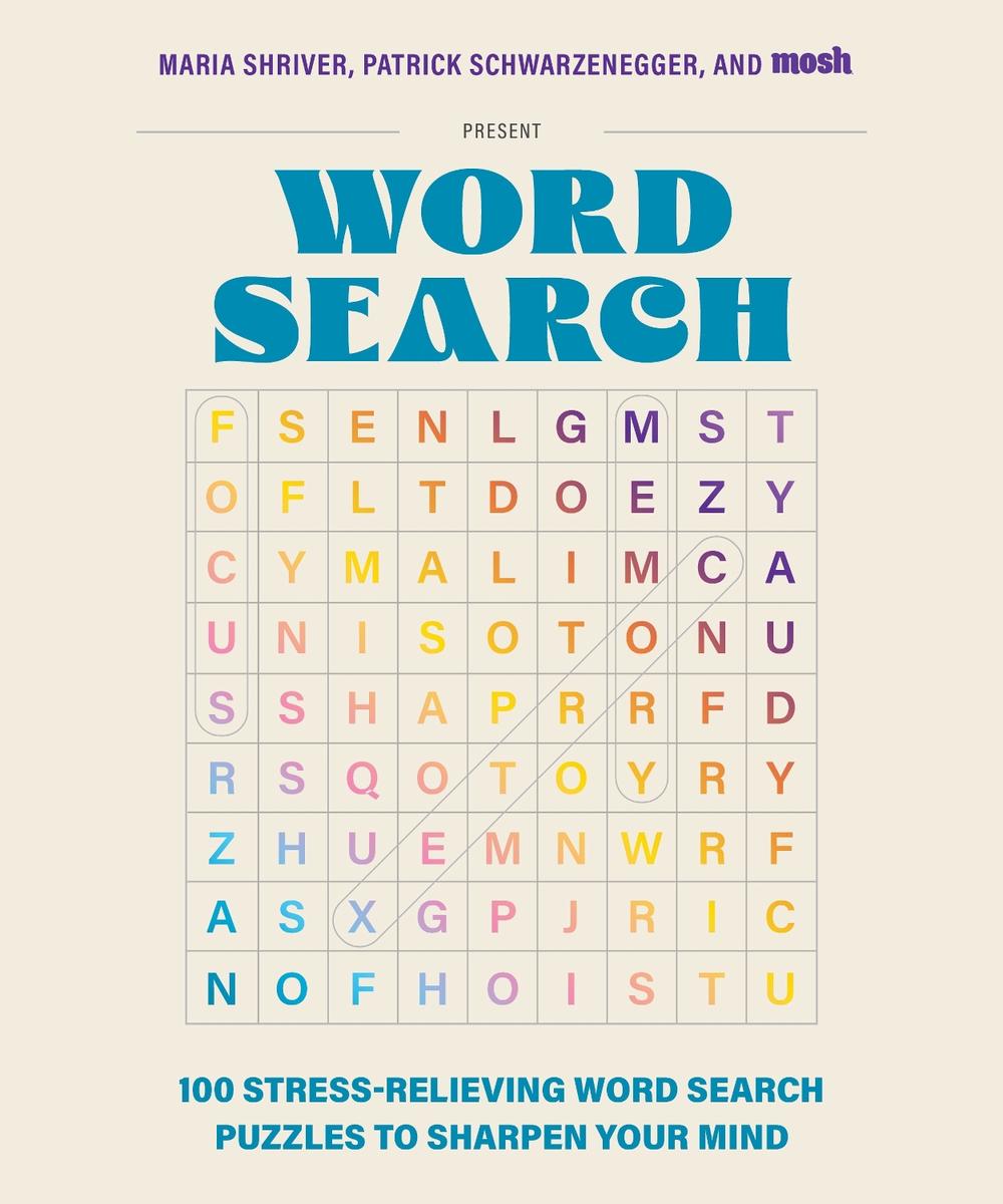 100 Stress-Relieving Word Search Puzzles to Sharpen Your Mind by Maria Shriver - ISBN: 9781963183528