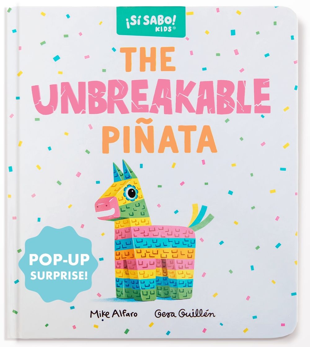 The Unbreakable Piñata by Mike Alfaro - ISBN: 9781963183702