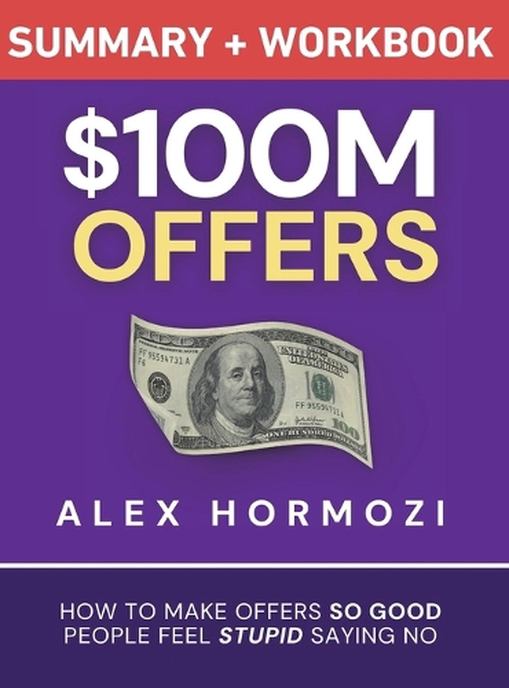 $100M Offers Summary and Workbook, 9781963349214