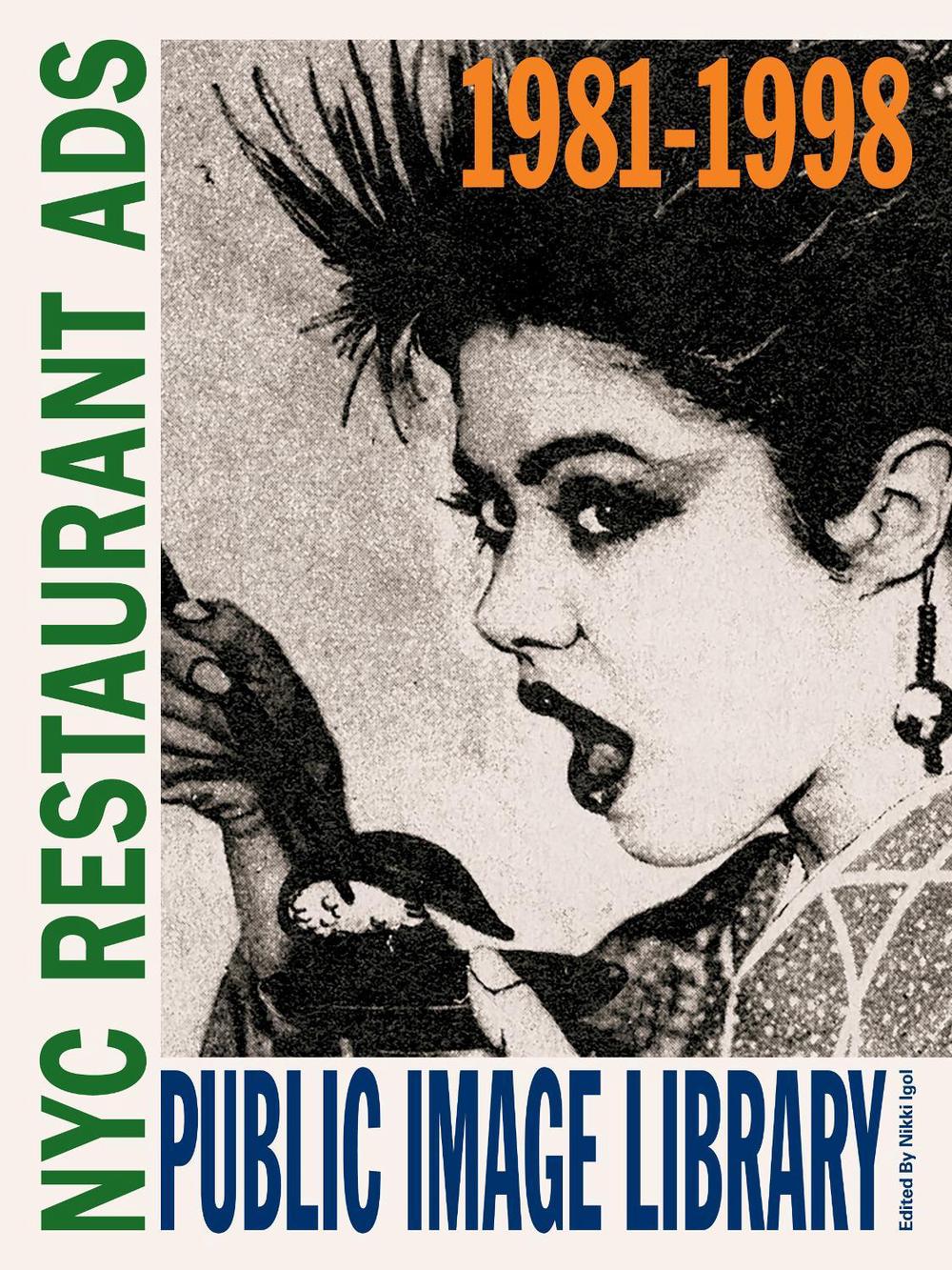 Public Image Library: NYC Restaurant Ads 1981-1998, 9781963814118