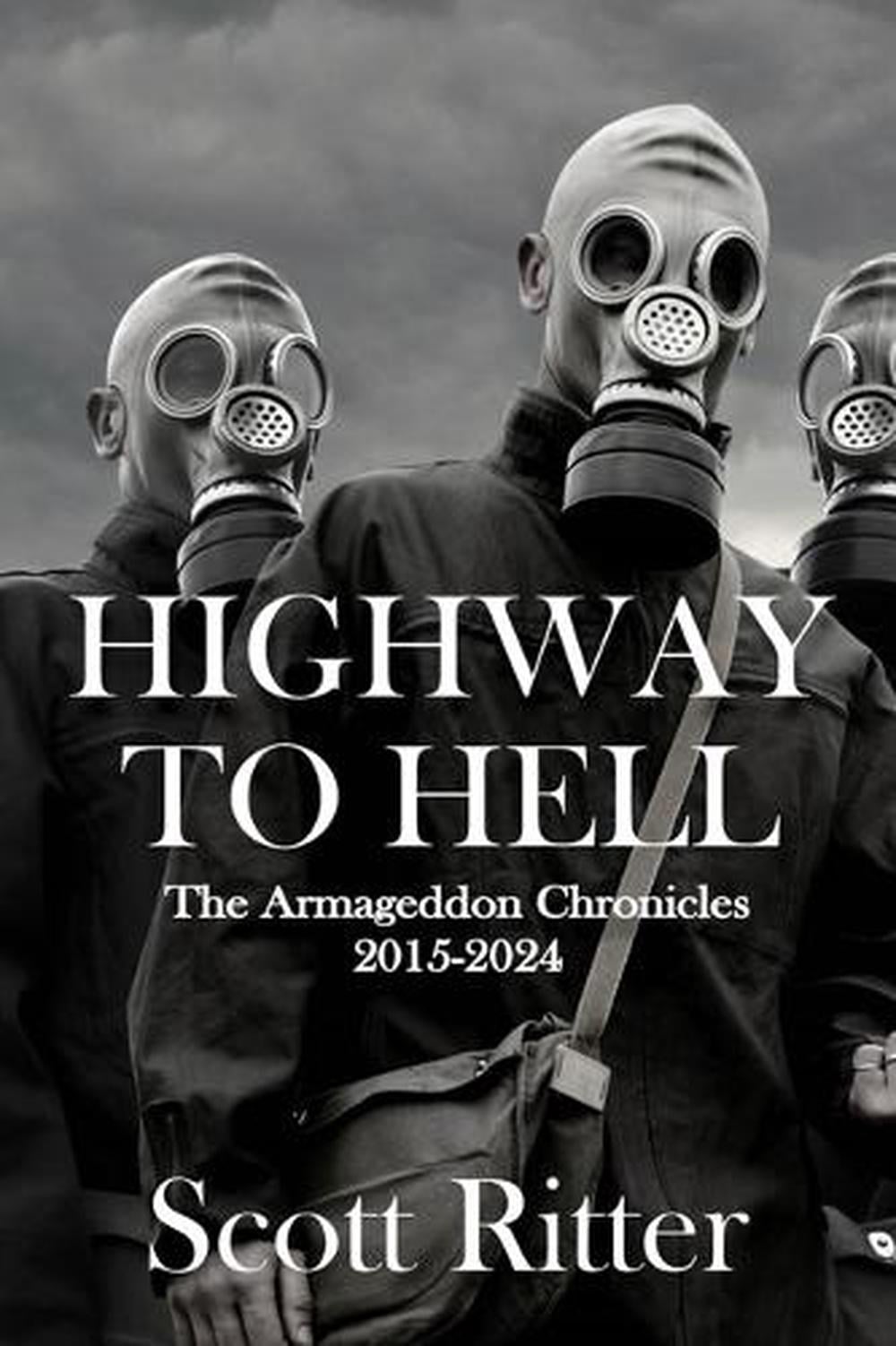 Highway to Hell by Scott Ritter - ISBN: 9781963892208