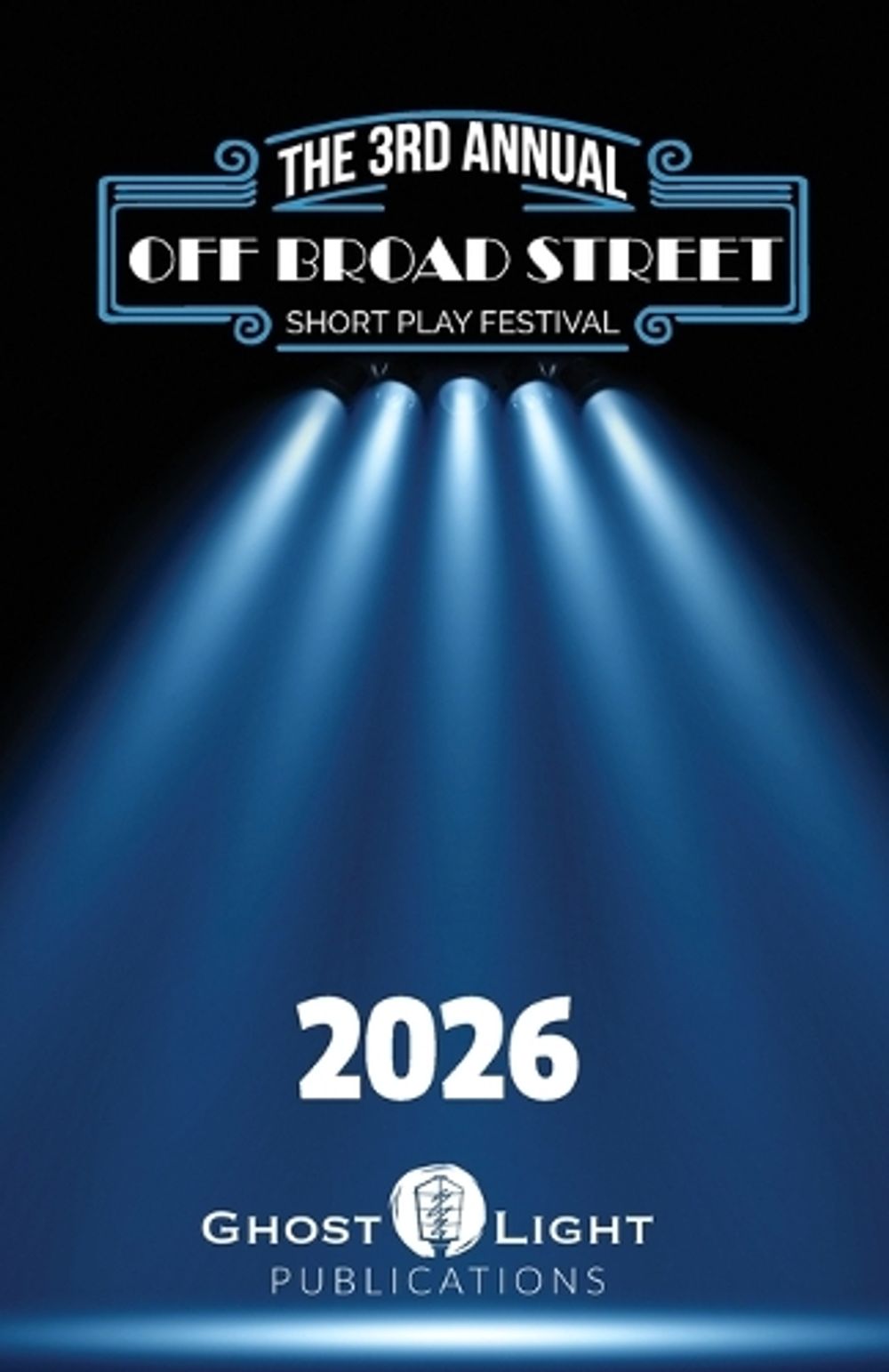 The 2026 Off Broad Street Short Play Festival by Jonathan Cook - ISBN: 9781964045153