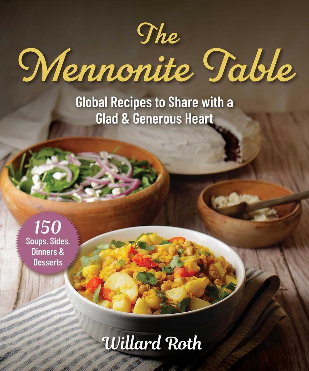 The Mennonite Table by Willard Roth - ISBN: 9781964219301