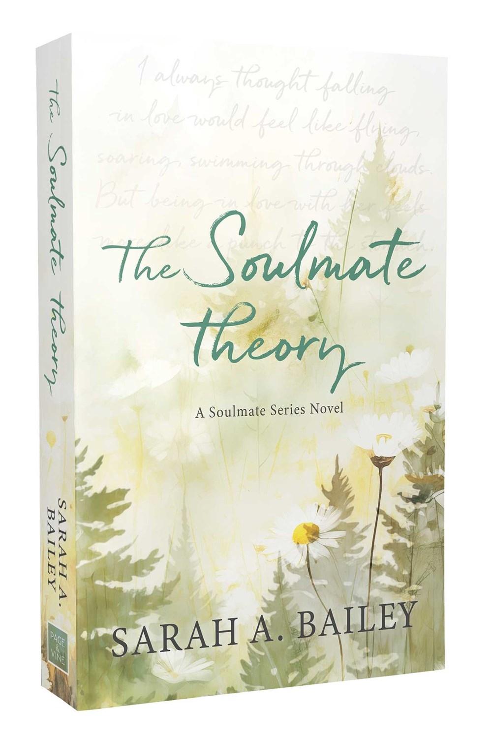 The Soulmate Theory by Sarah A. Bailey - ISBN: 9781964264356
