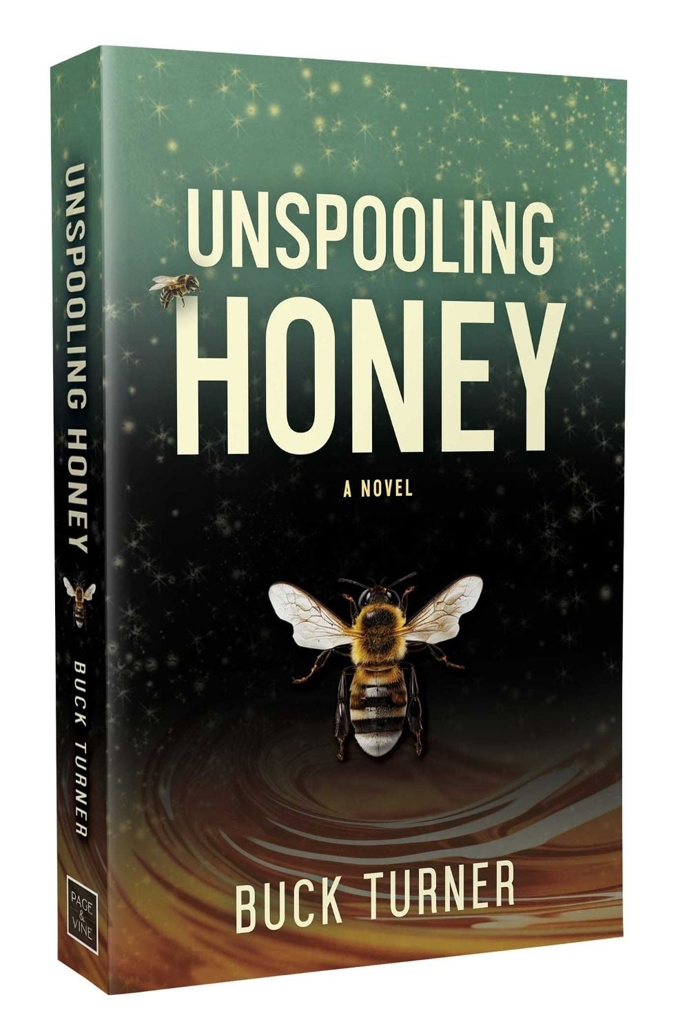Unspooling Honey by Buck Turner - ISBN: 9781964264721