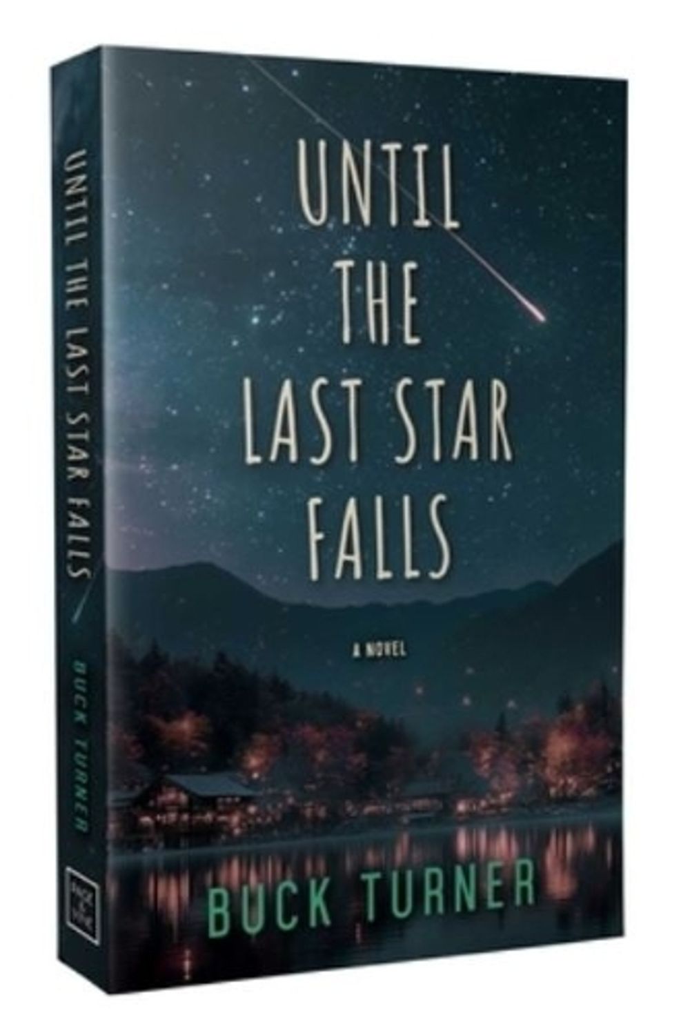 Until the Last Star Falls by Buck Turner - ISBN: 9781964264950