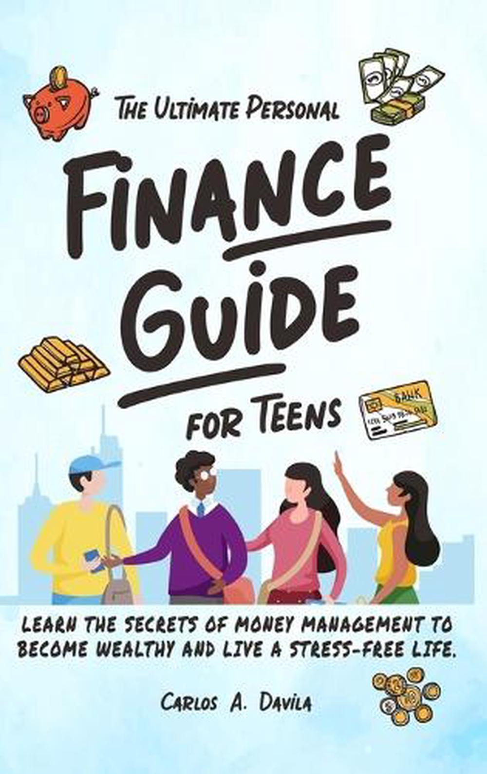 The Ultimate Personal Finance Guide for Teens, 9781964529042