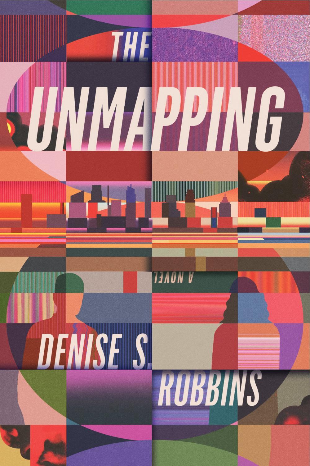 The Unmapping by Denise S. Robbins - ISBN: 9781964721064
