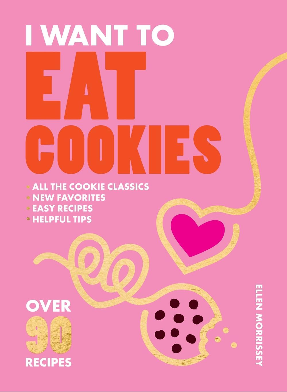I Want to Eat Cookies, 9781964786001