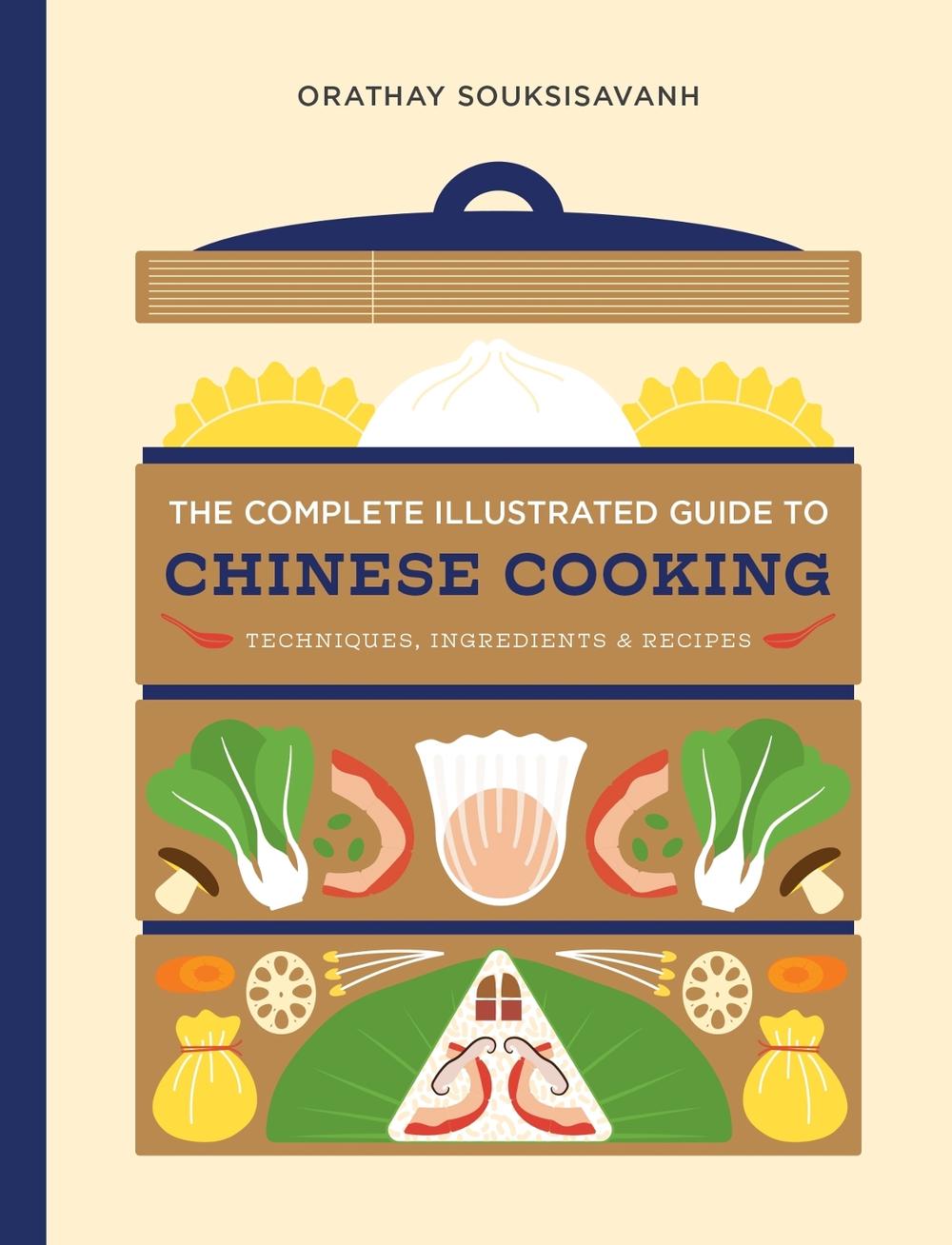 The Complete Illustrated Guide to Chinese Cooking, 9781964786285