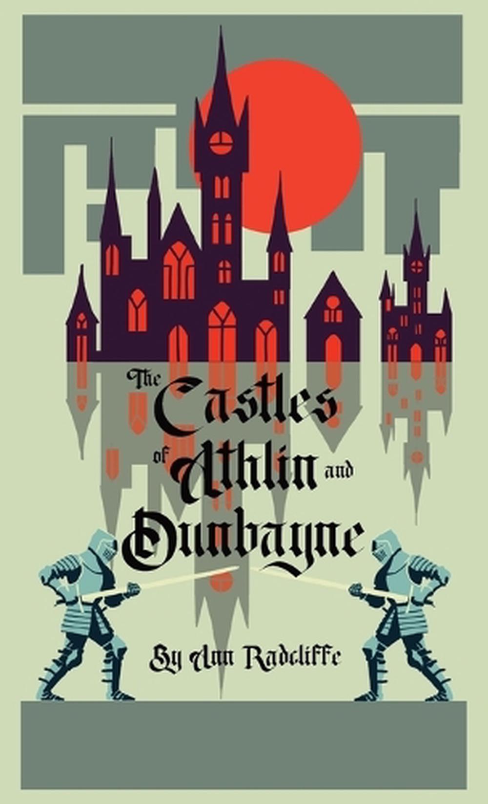 The Castles of Athlin and Dunbayne by Ann Radcliffe - ISBN: 9781965179345