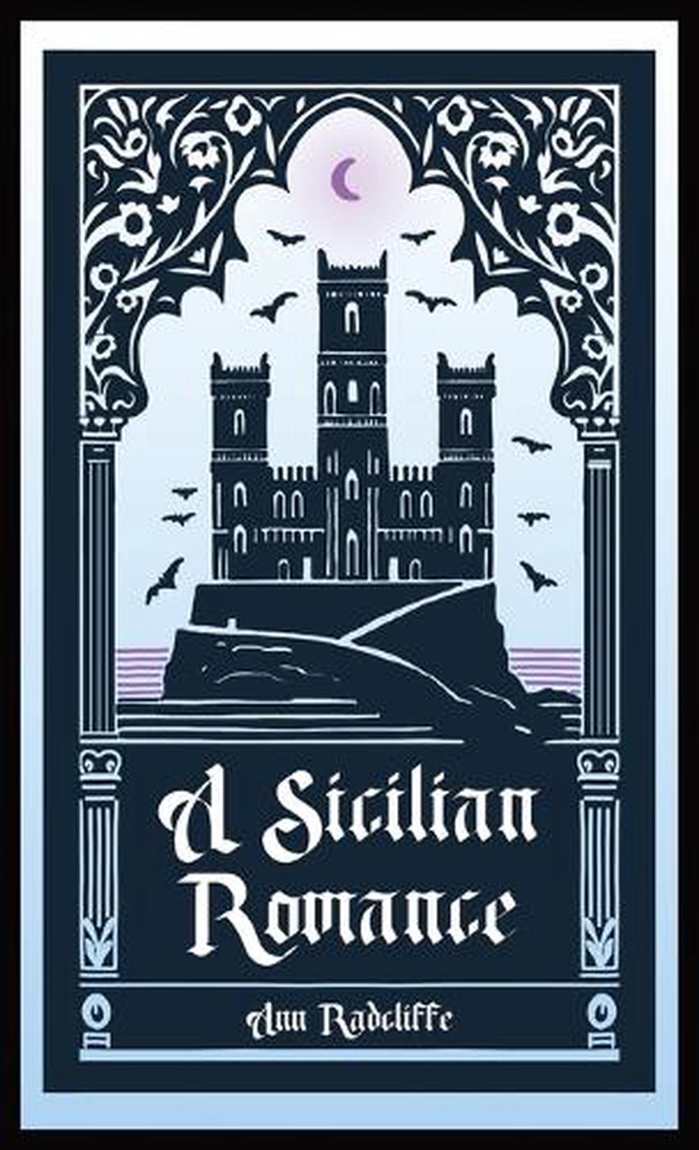 A Sicilian Romance by Ann Radcliffe - ISBN: 9781965179352