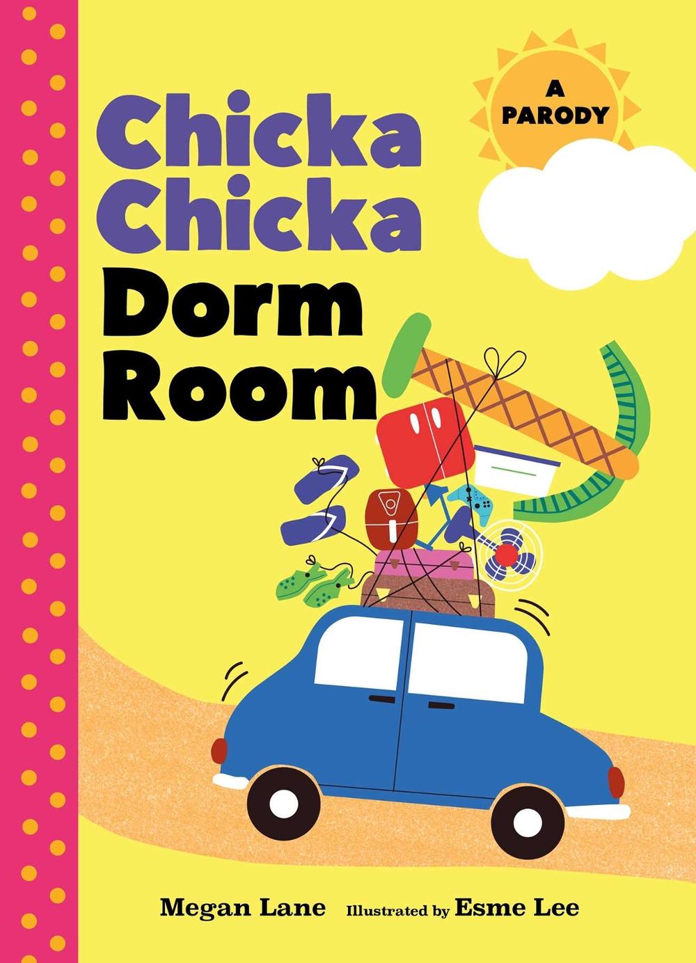 Chicka Chicka Dorm Room by Megan Lane - ISBN: 9781965636015