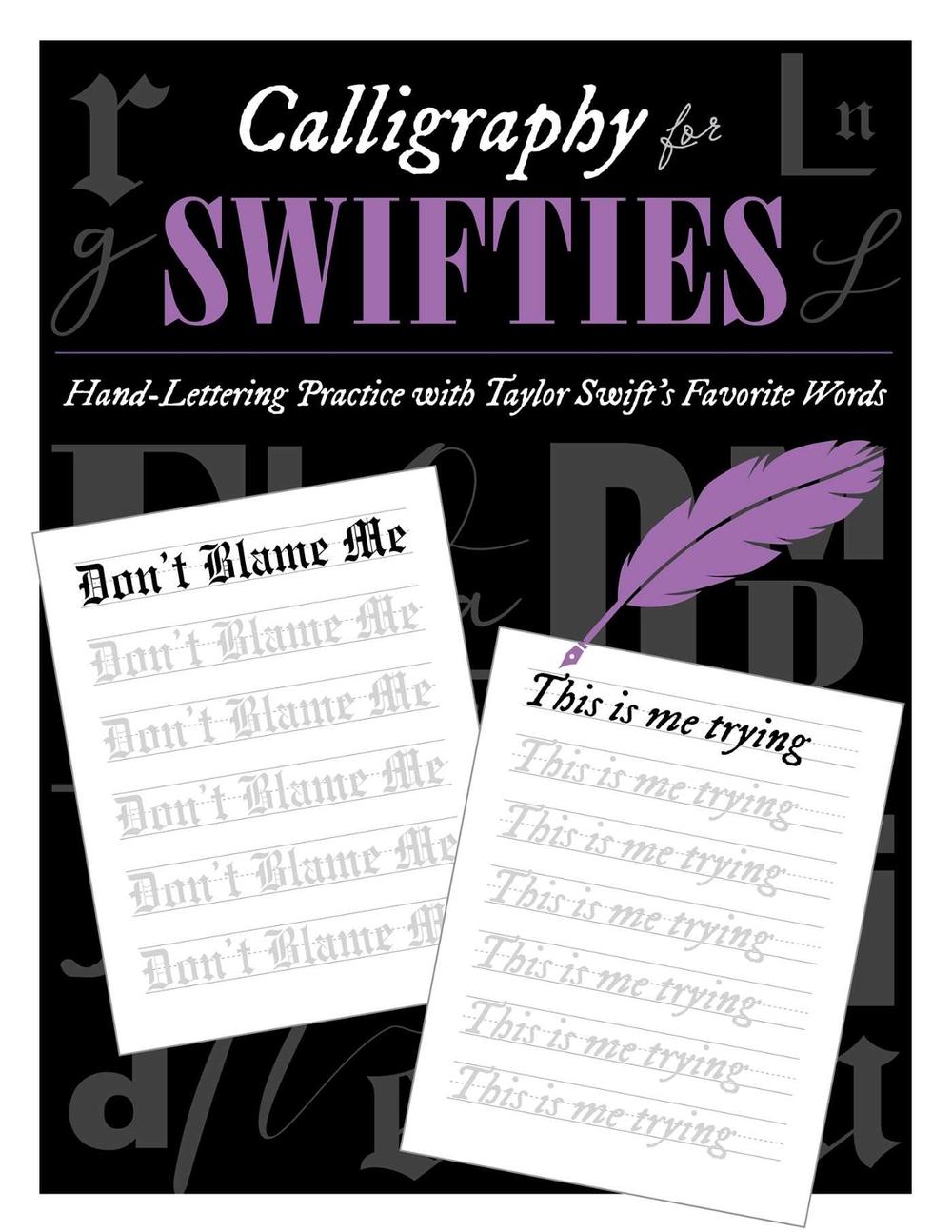 Calligraphy for Swifties by Sophia Ivy - ISBN: 9781965636169