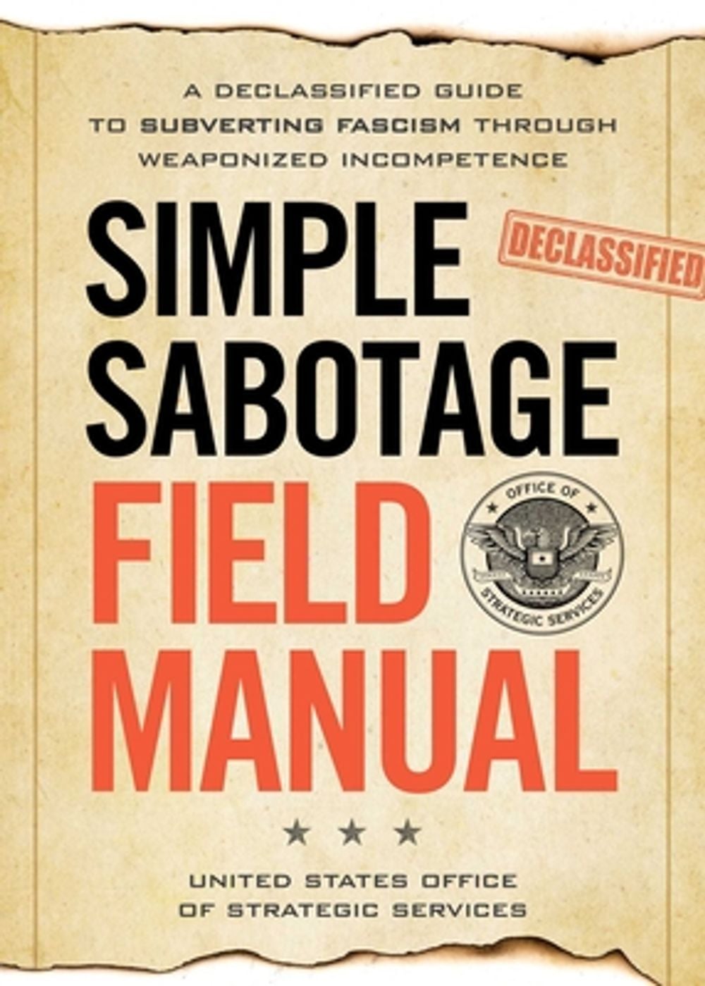 Simple Sabotage Field Manual by United States Office Of Strategic Services - ISBN: 9781965636282