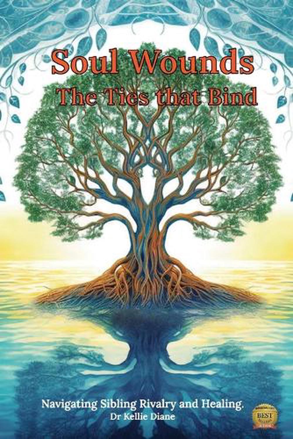 Soul Wounds by Dr Kellie Diane - ISBN: 9781965702093
