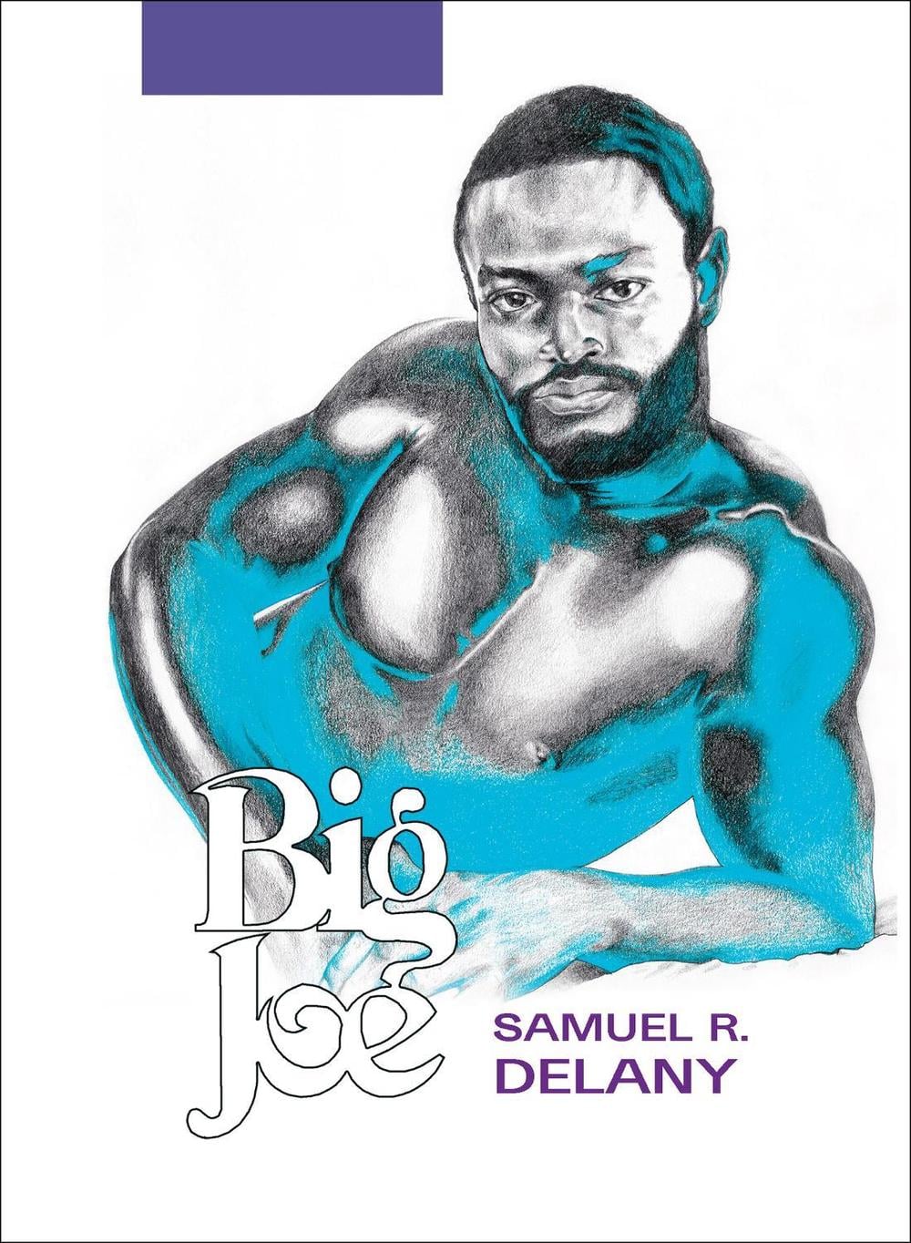 Big Joe by Samuel R. Delany - ISBN: 9781965874189