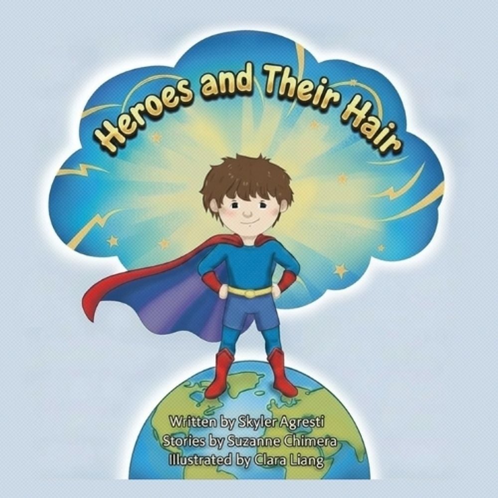 Heroes and Their Hair by Skyler Agresti - ISBN: 9781965971482