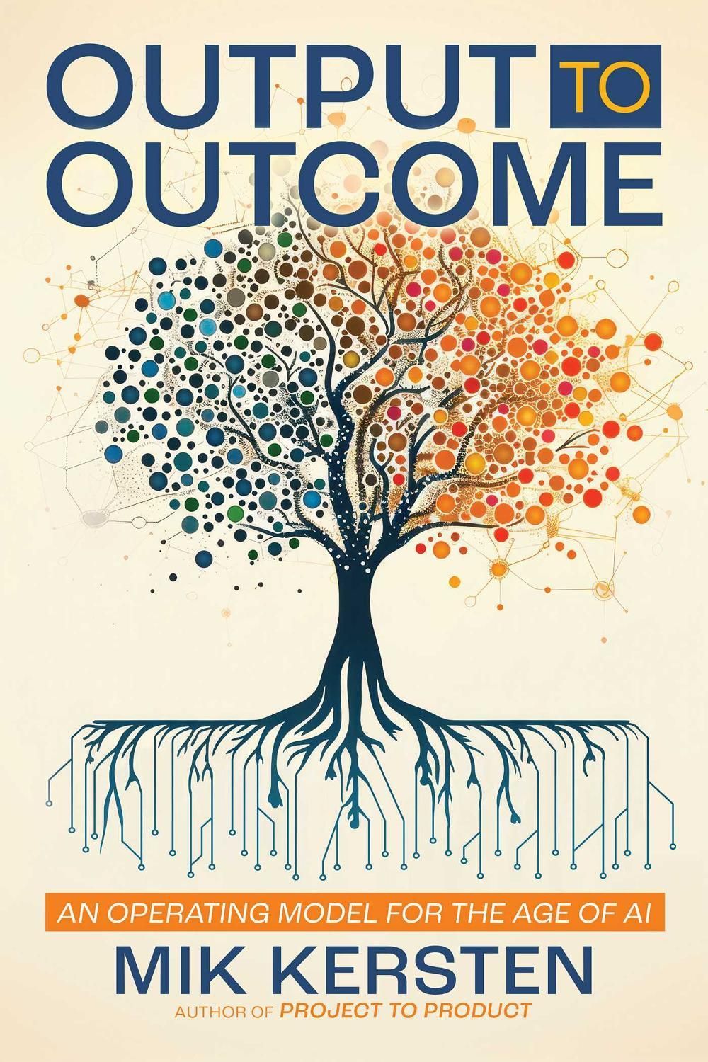 Output to Outcome by Mik Kersten - ISBN: 9781966280231