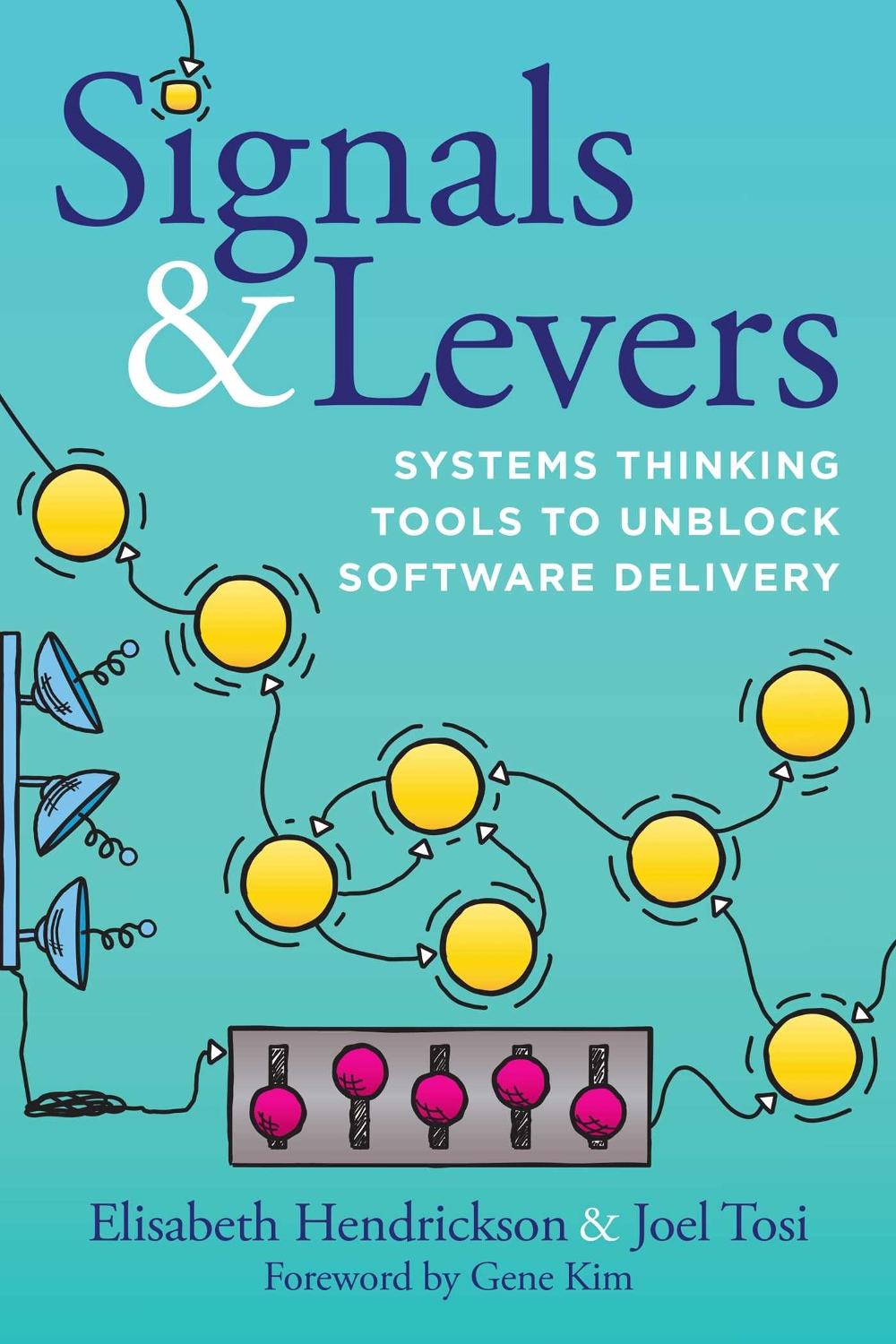 Signals & Levers by Elisabeth Hendrickson - ISBN: 9781966280293