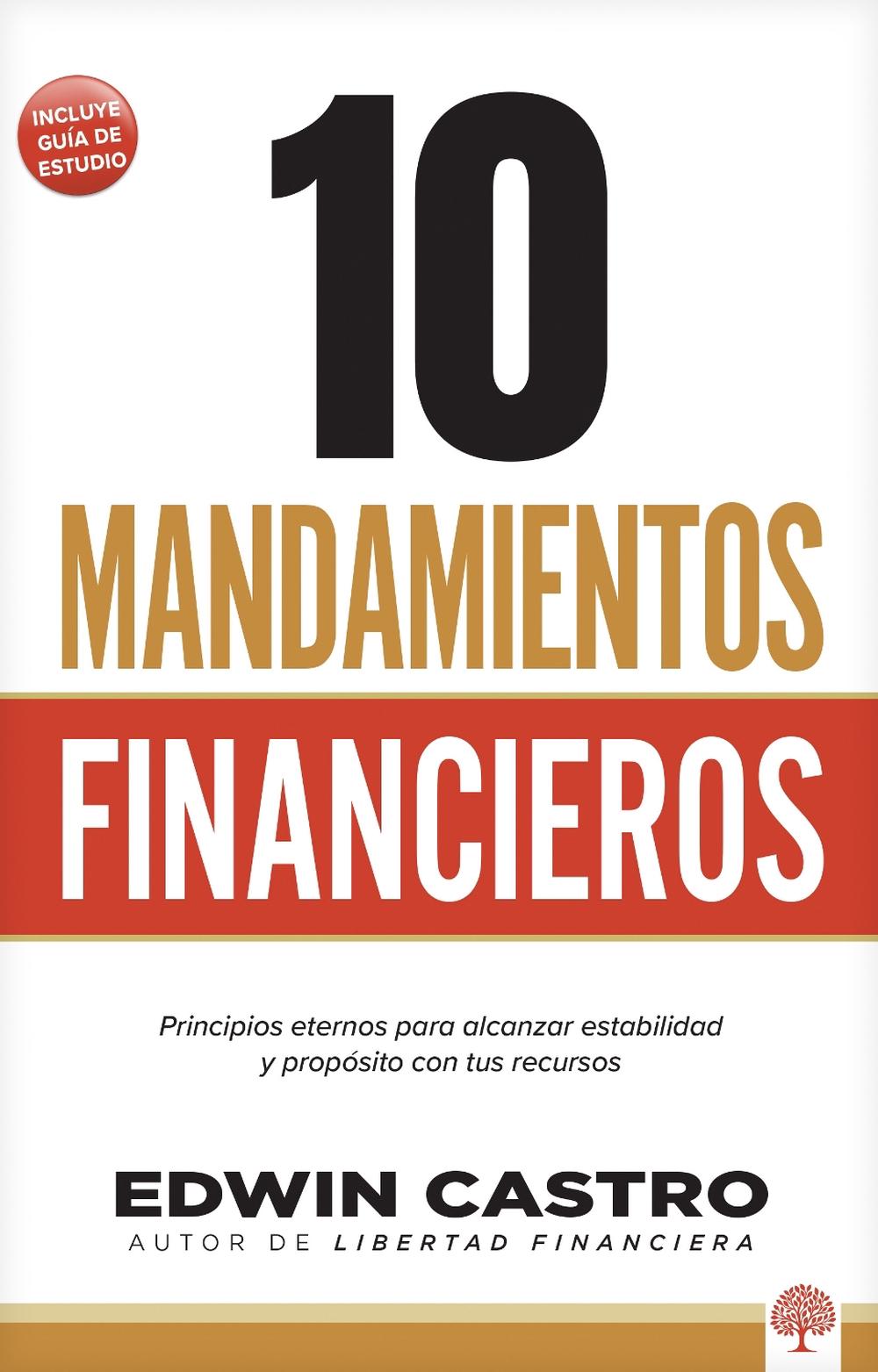 10 Mandamientos Financieros by Edwin Castro - ISBN: 9781966427155