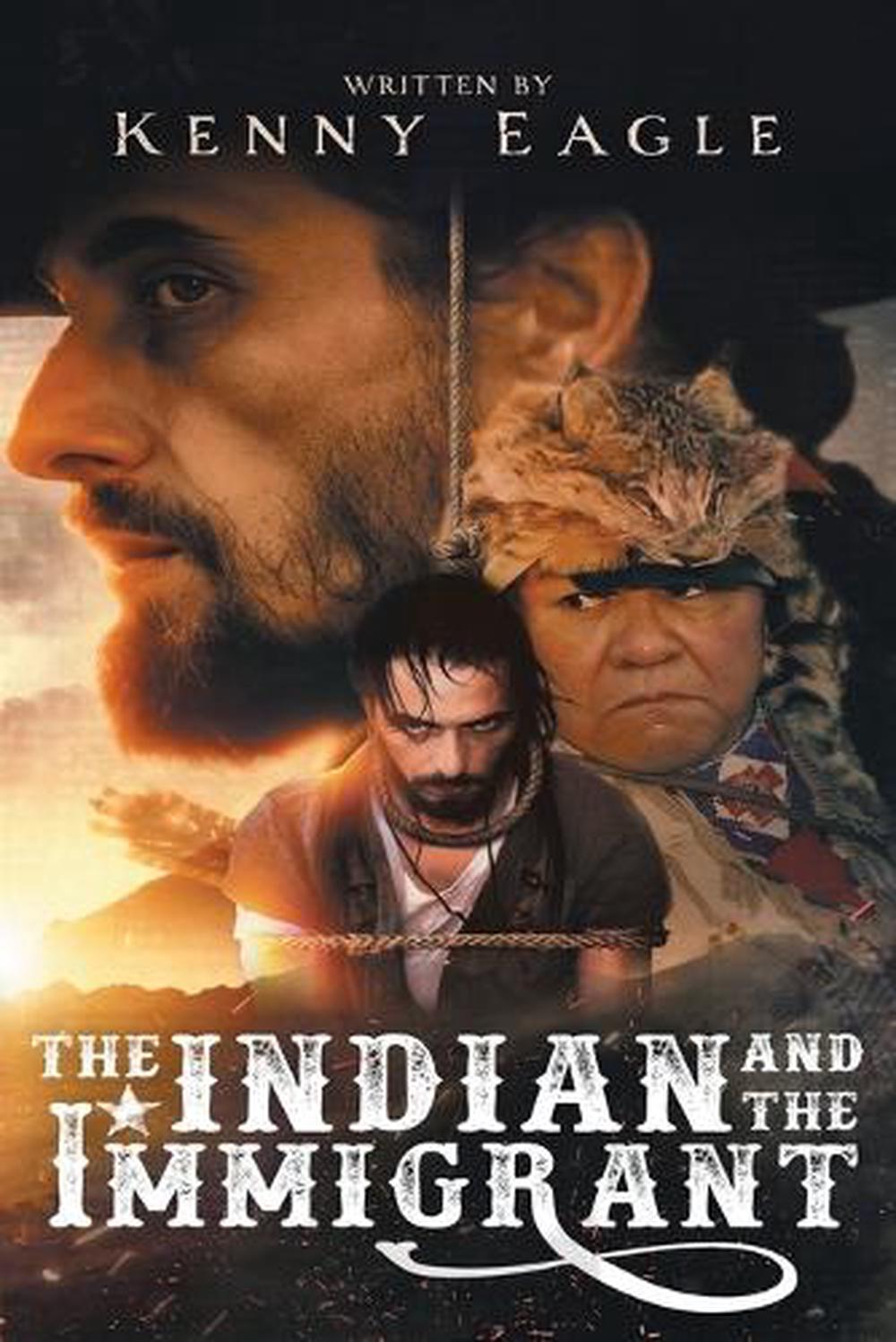 The Indian and the Immigrant, 9781966972464