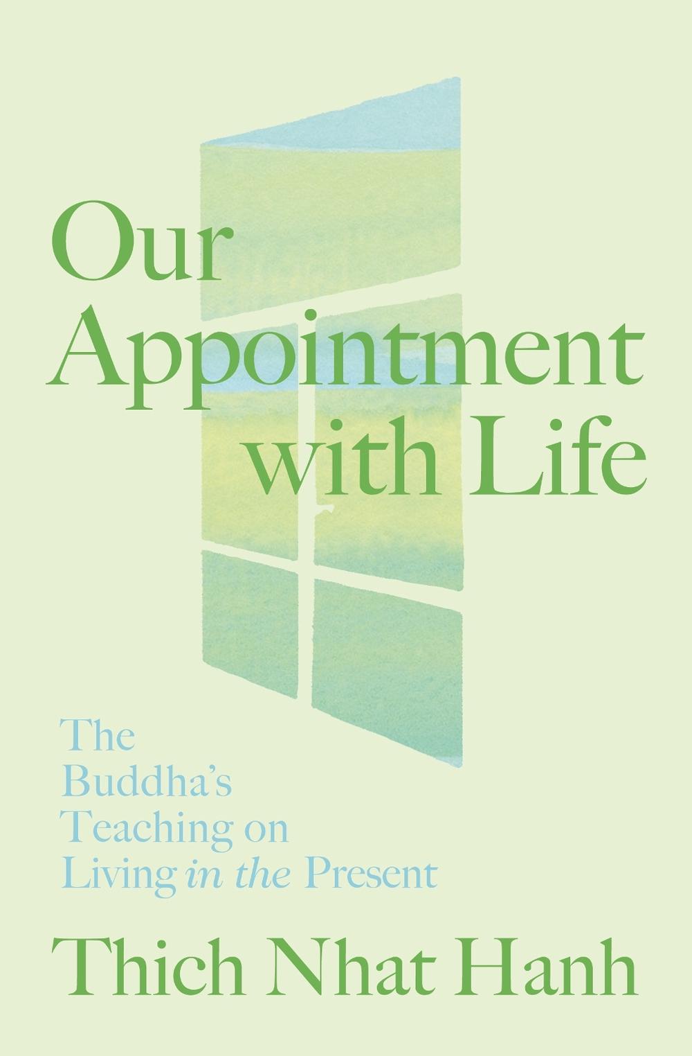 Our Appointment with Life by Thich Nhat Hanh - ISBN: 9781967175086
