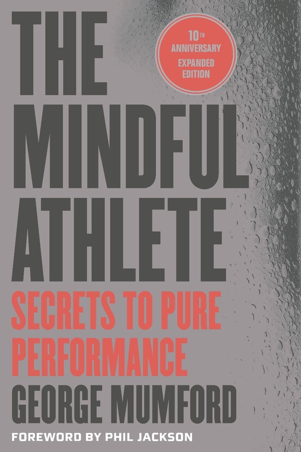 The Mindful Athlete: Second Edition by George Mumford - ISBN: 9781967175123