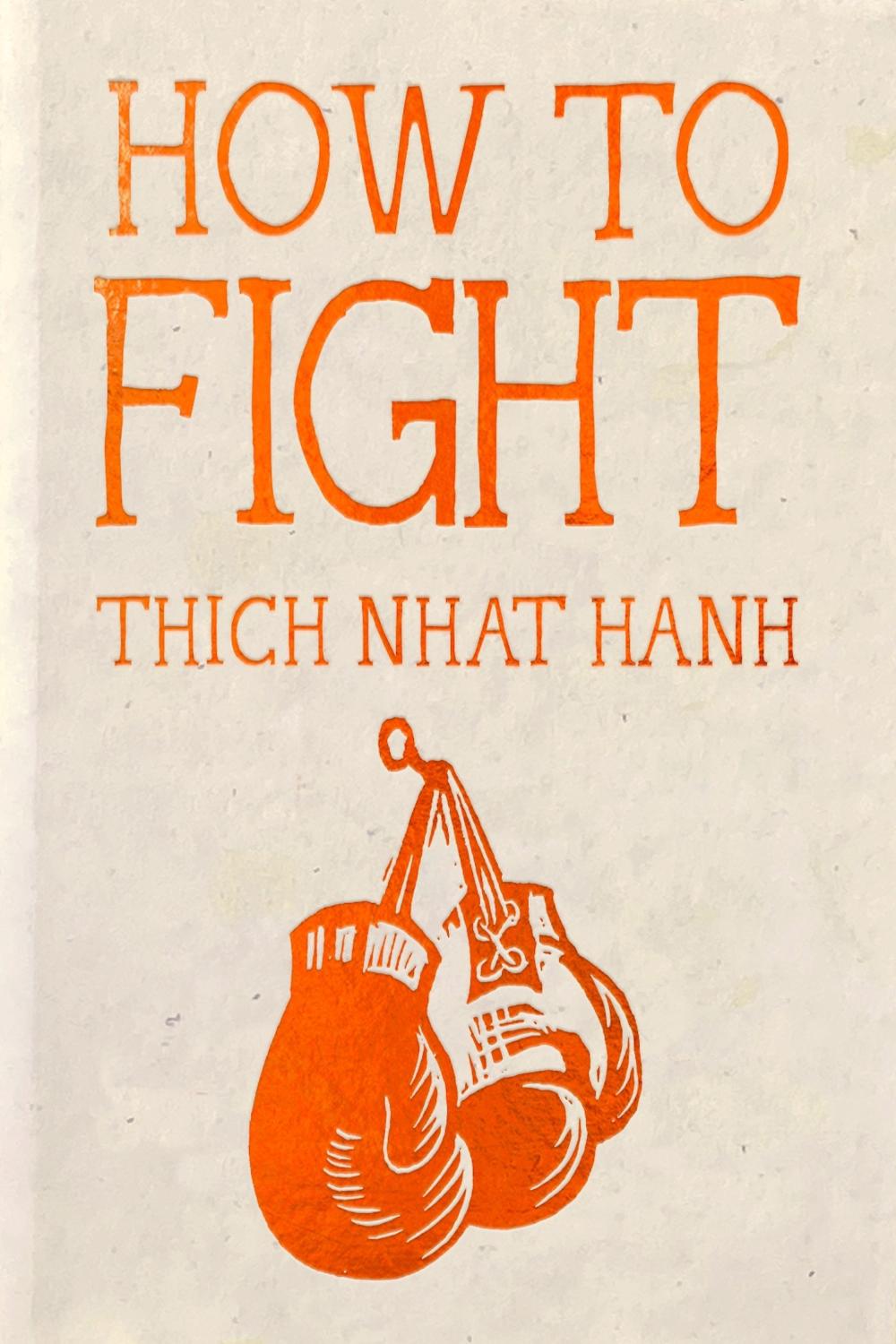 How to Fight by Thich Nhat Hanh - ISBN: 9781967175284