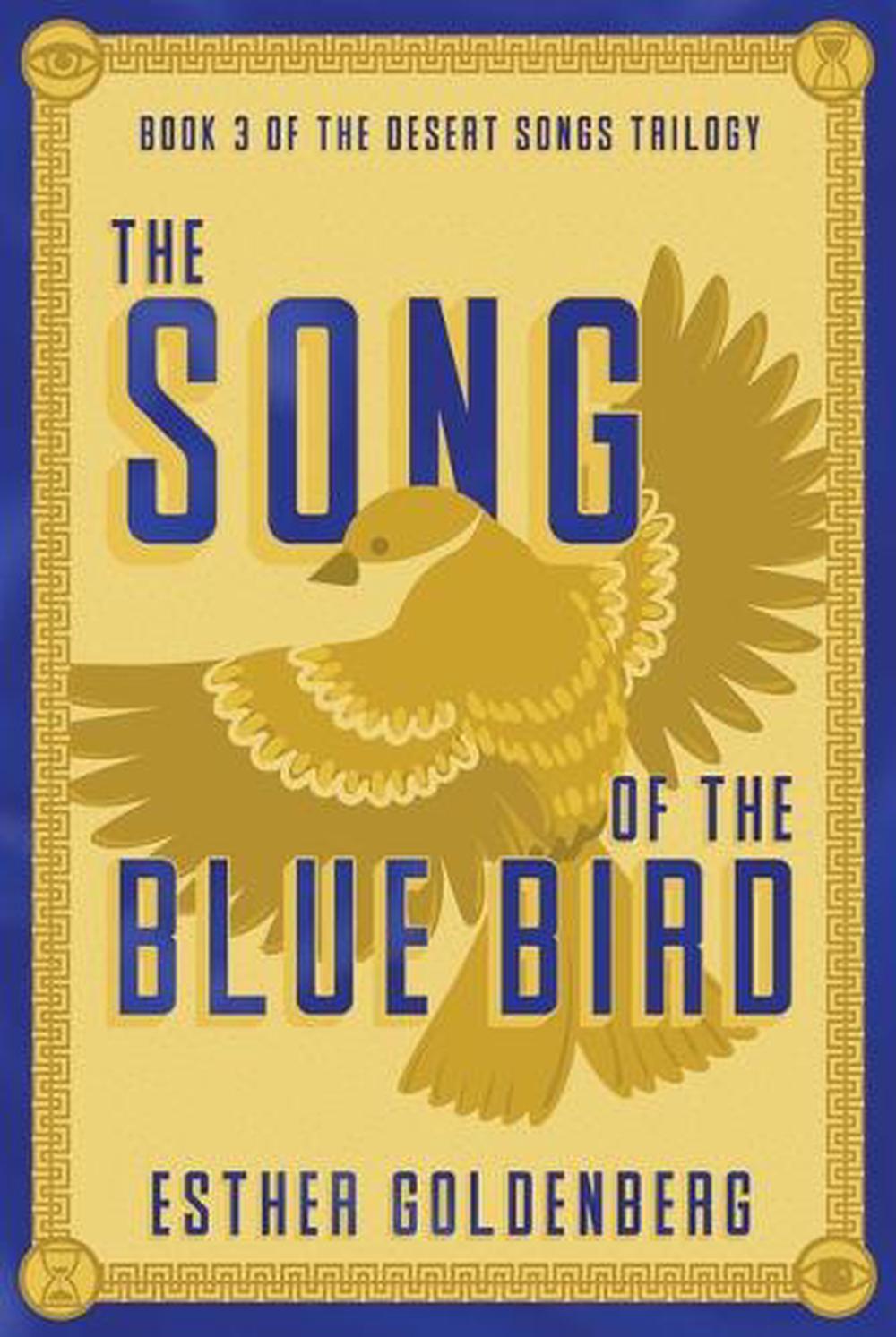 Song of the Bluebird by Esther Goldenberg - ISBN: 9781967182084