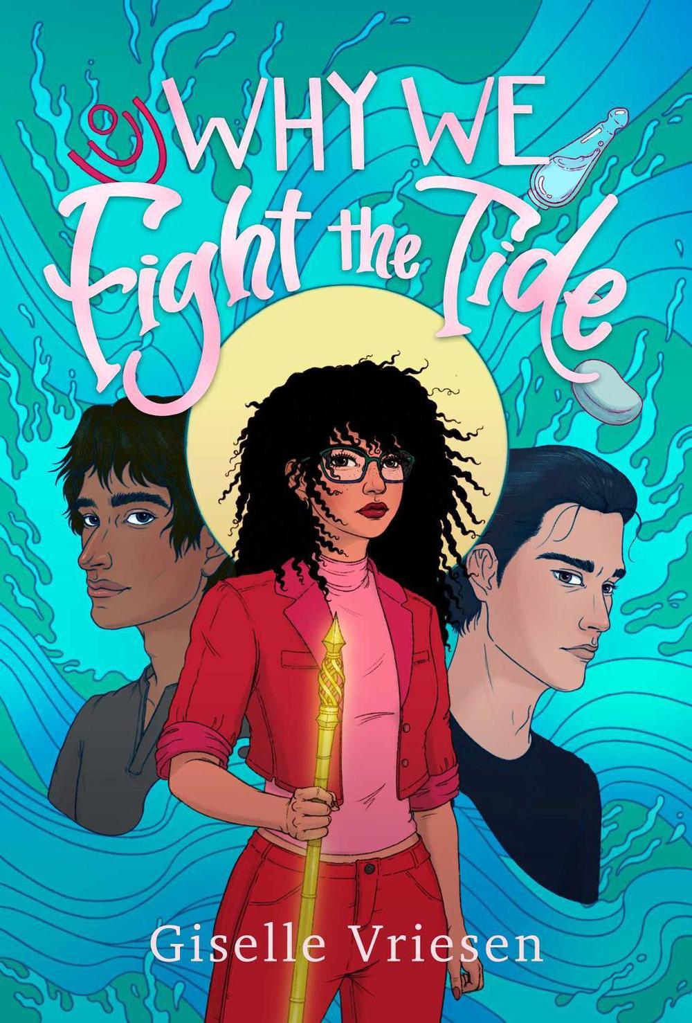 Why We Fight the Tide by Giselle Vriesen - ISBN: 9781967182107