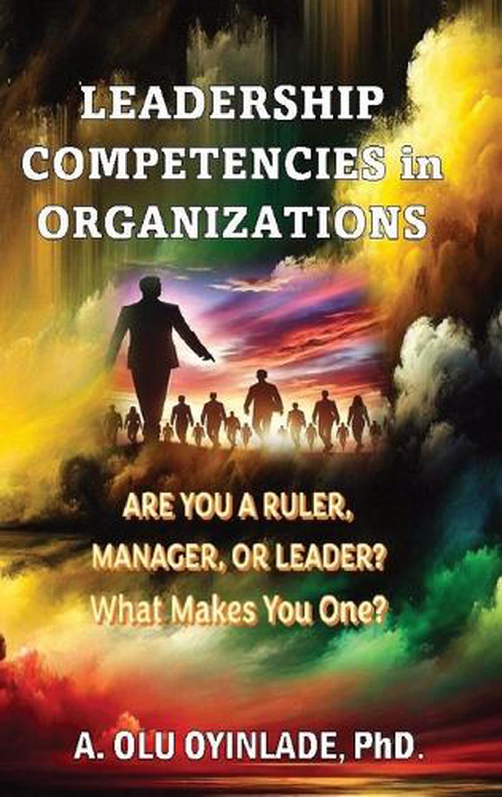 Leadershp Competencies in Organizations, 9781967372010