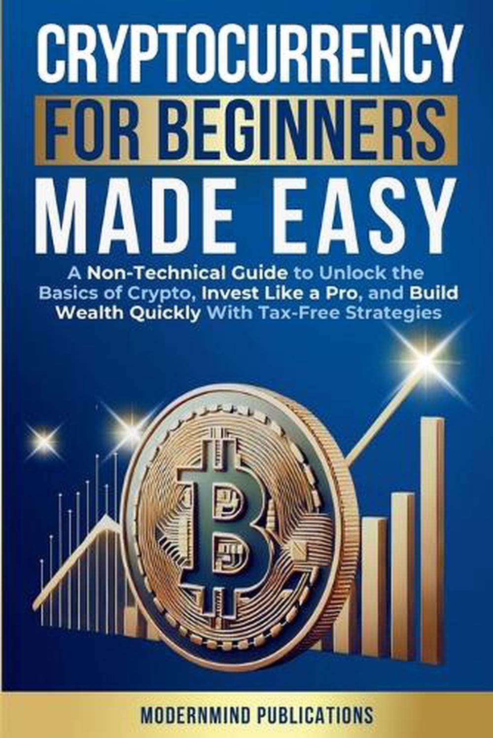 Cryptocurrency for Beginners Made Easy, 9781967646005