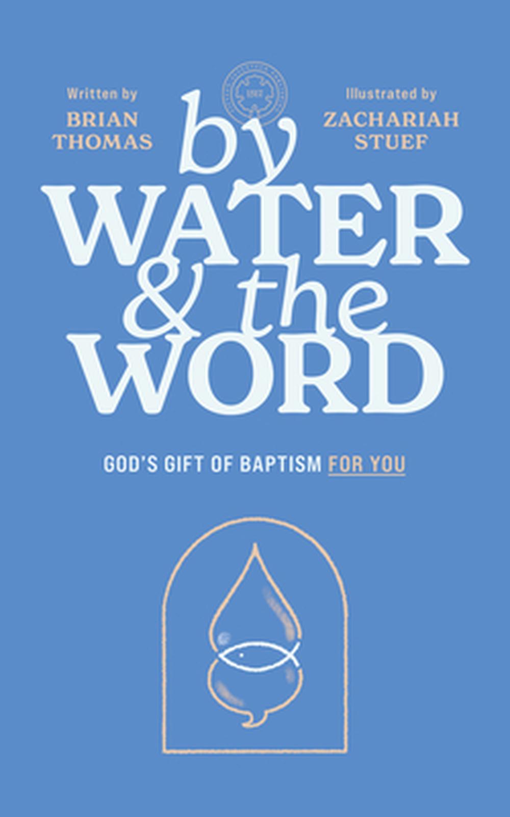 By Water and the Word, 9781967920013