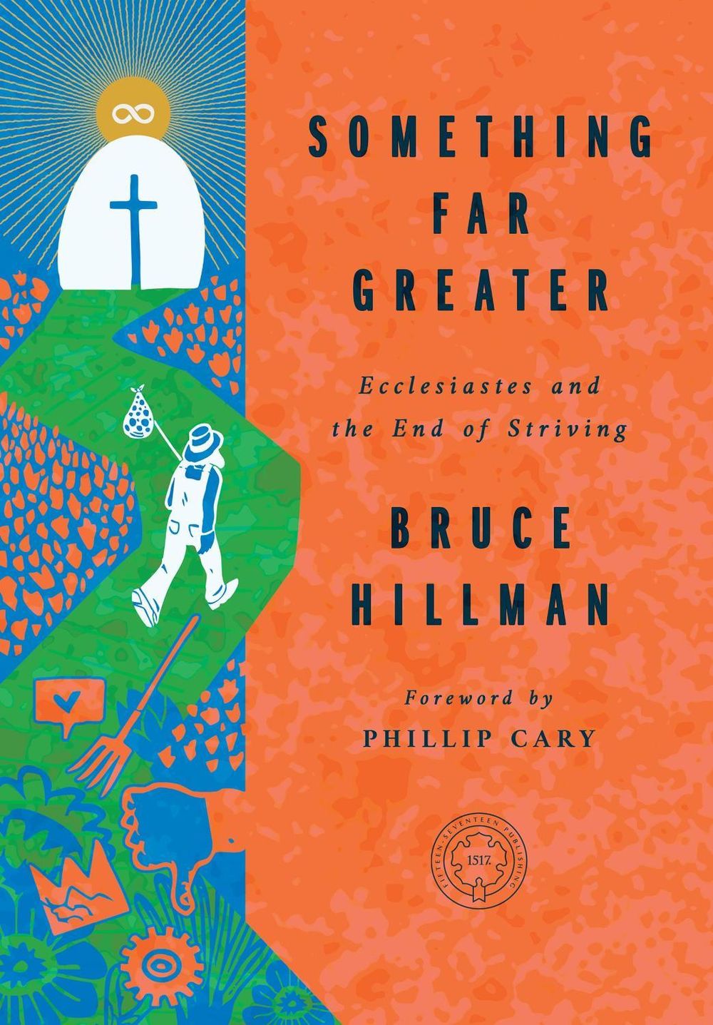 Something Far Greater by Bruce Hillman - ISBN: 9781967920136