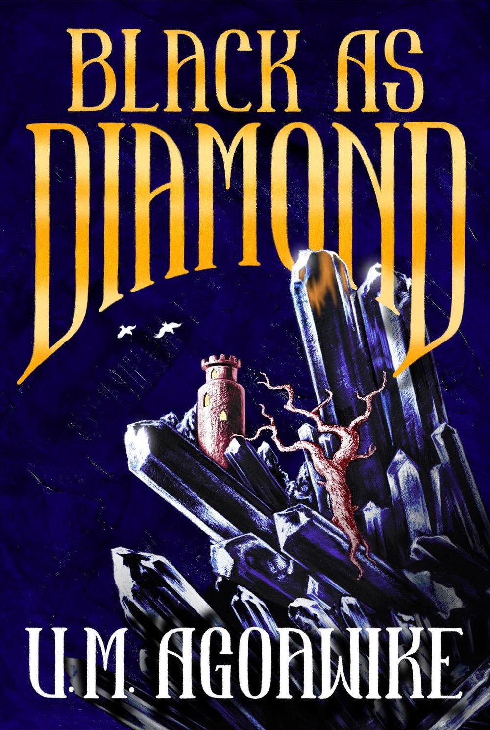 Black as Diamond by U.M. Agoawike - ISBN: 9781967967001