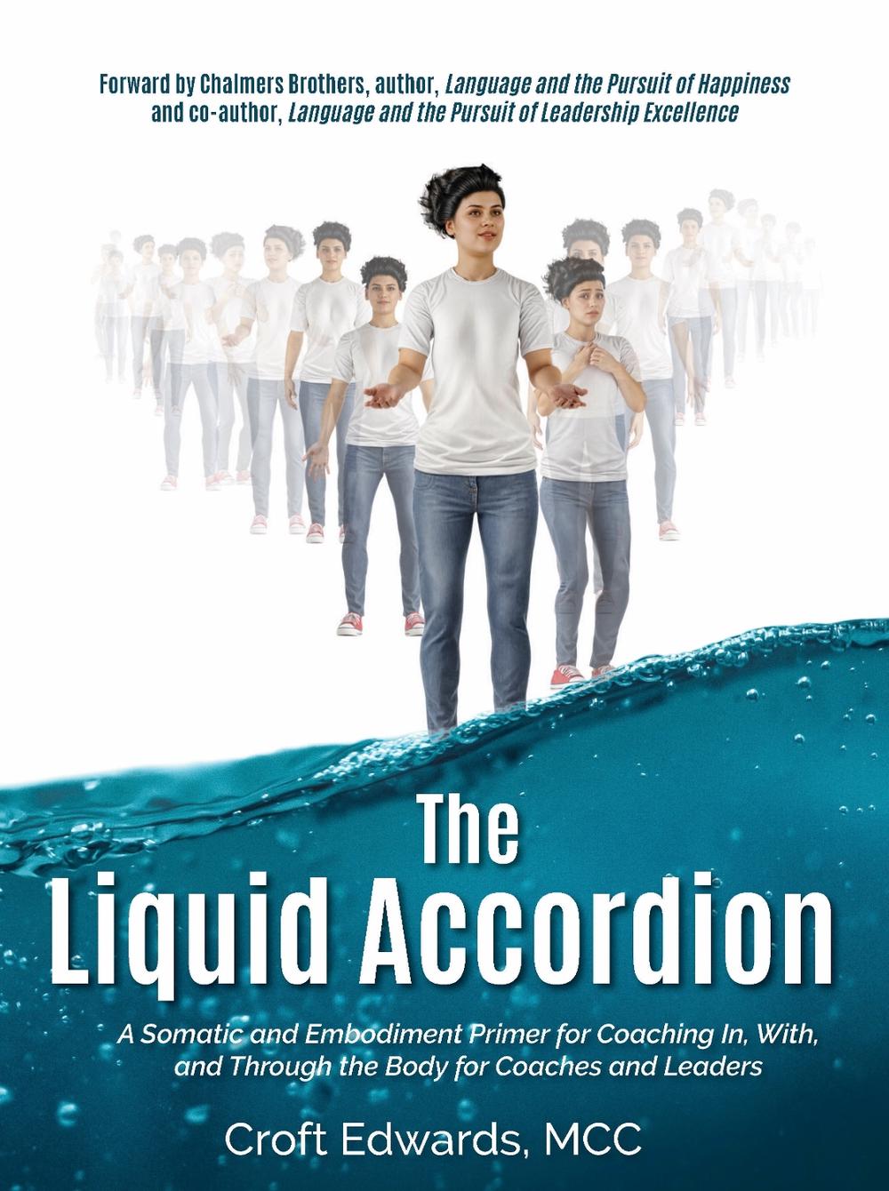 The Liquid Accordion by Croft Edwards - ISBN: 9781968127152