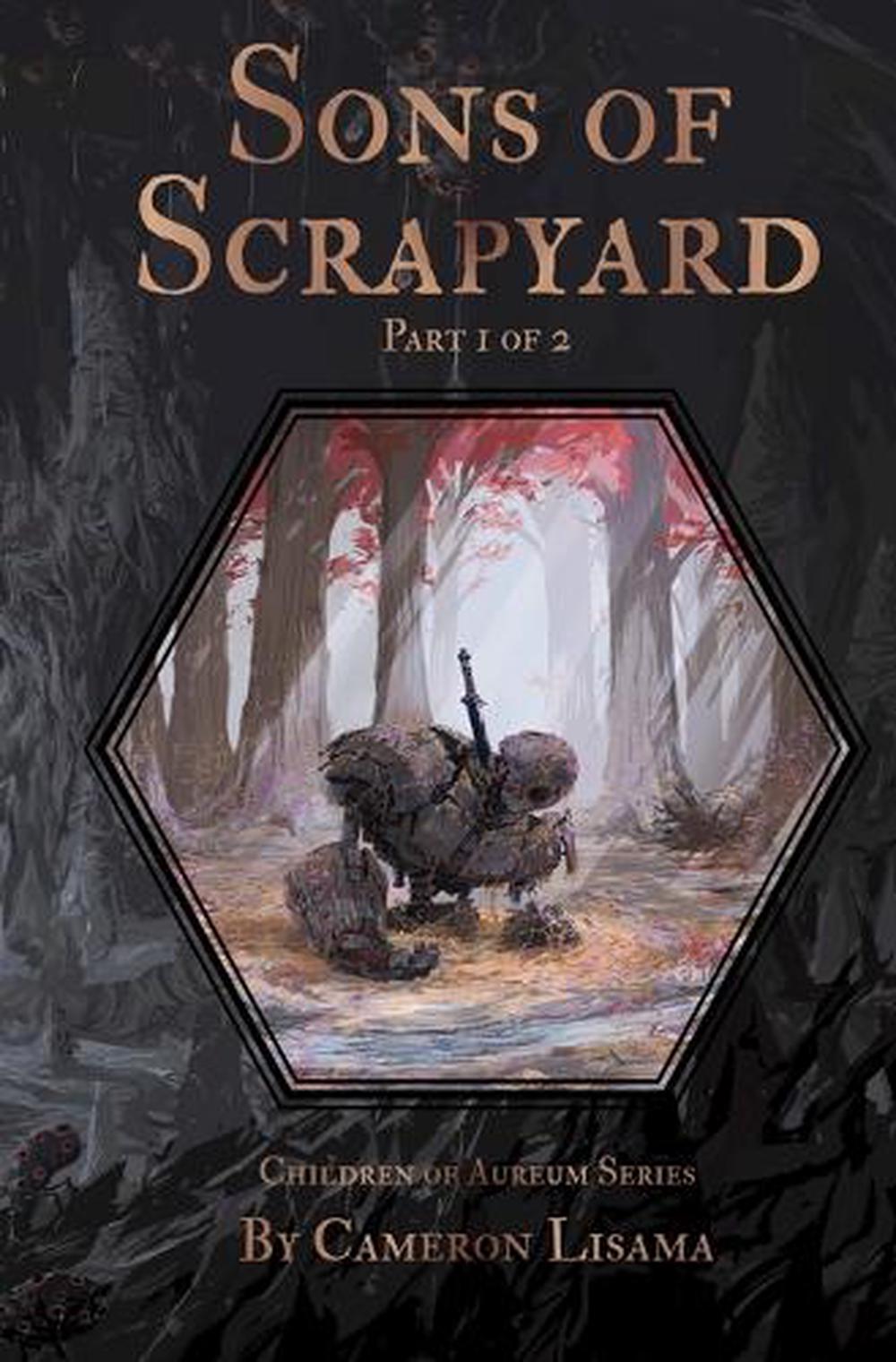 Sons of Scrapyard Part 1 of 2, 9781968430009