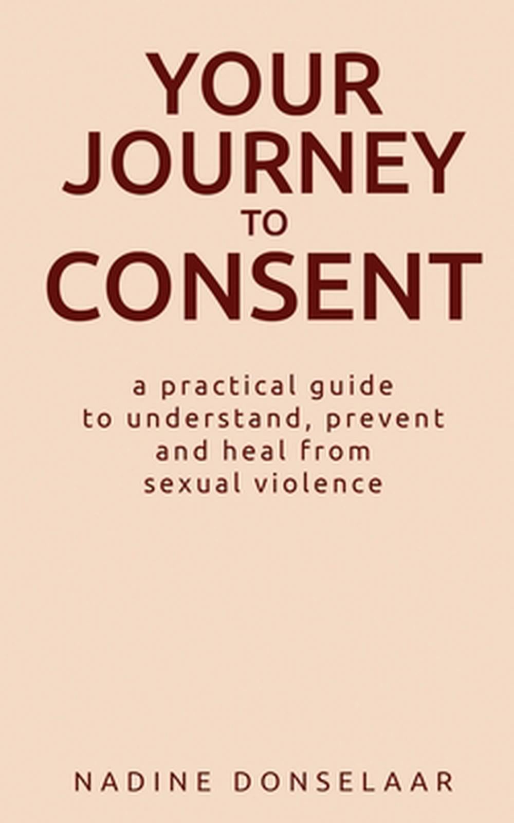 Your Journey to Consent by Nadine Donselaar, Paperback, 9781969368622 ...