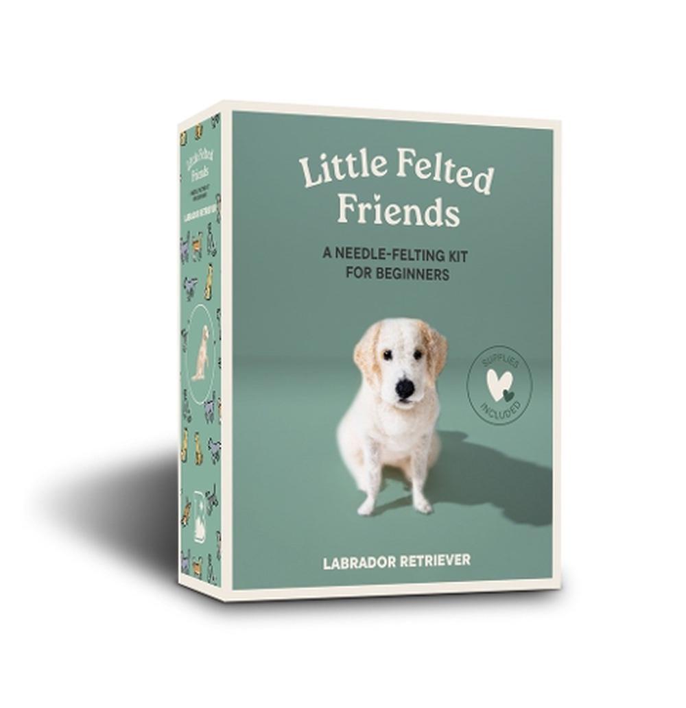 Little Felted Friends: Labrador Retriever, 9781969889080