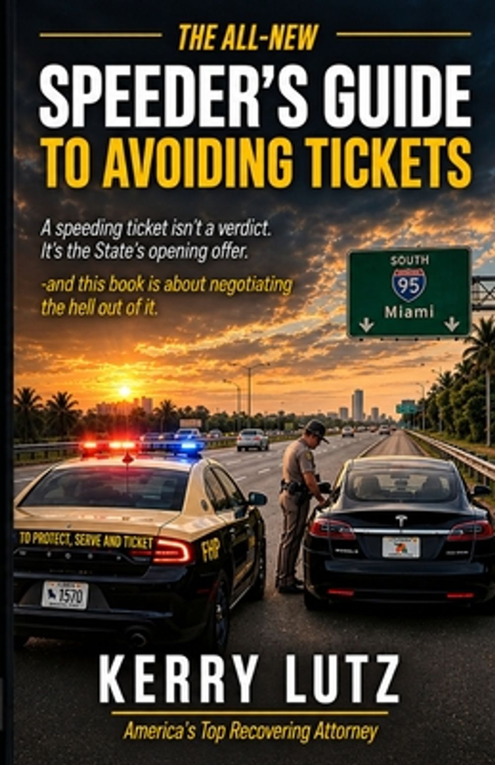 The All-New Speeder's Guide to Avoiding Tickets by Kerry Lutz - ISBN: 9781970521115