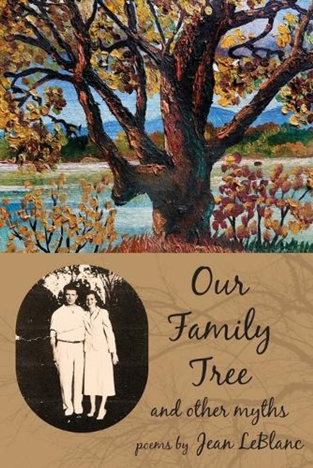 Our Family Tree and Other Myths by Jean LeBlanc - ISBN: 9781971191089