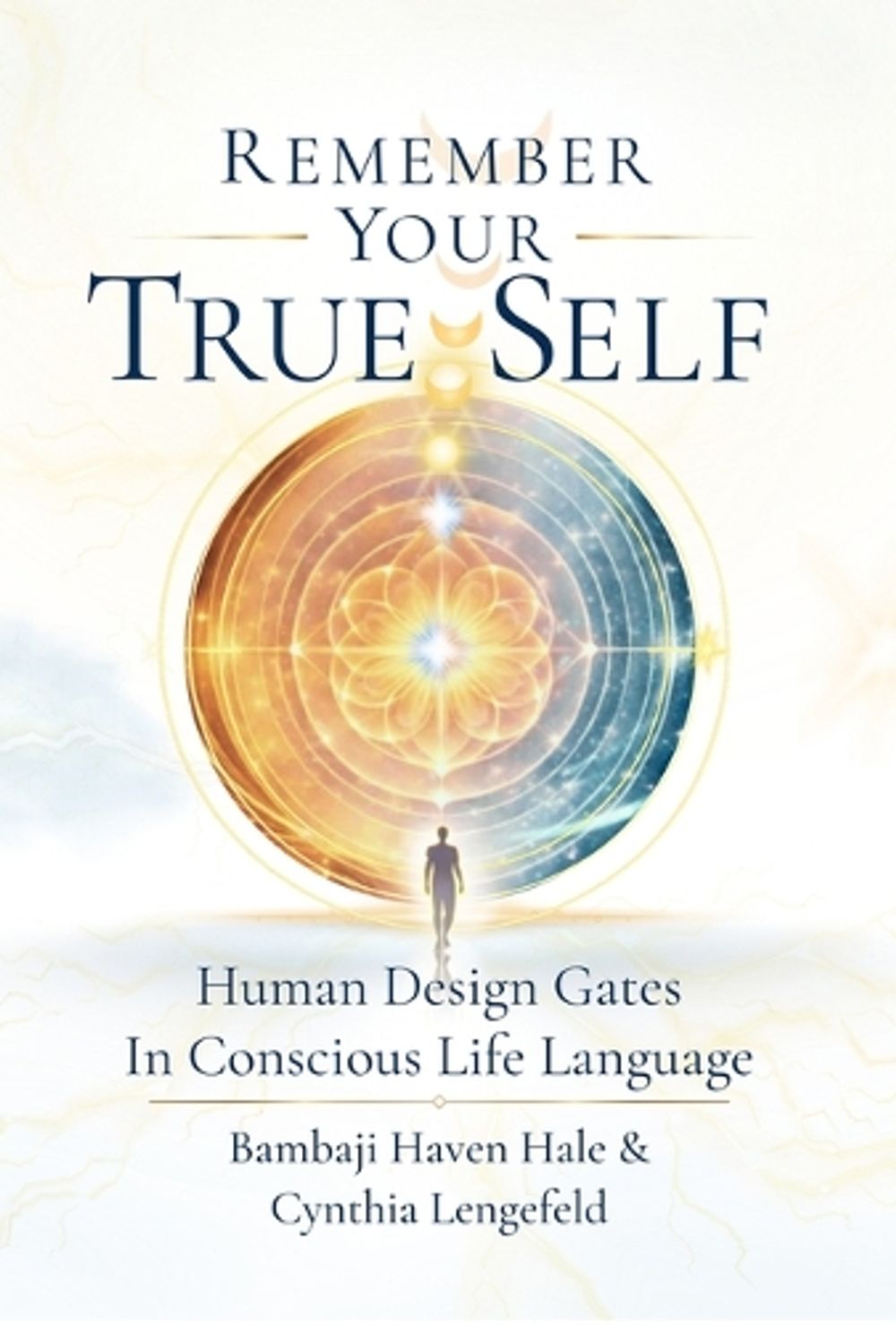 Remember Your True Self by Cynthia Lengefeld - ISBN: 9781972620137