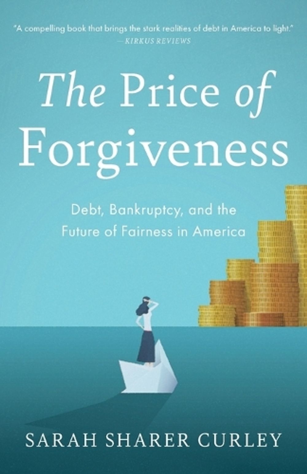 The Price of Forgiveness by Sarah Sharer Curley - ISBN: 9781972992050