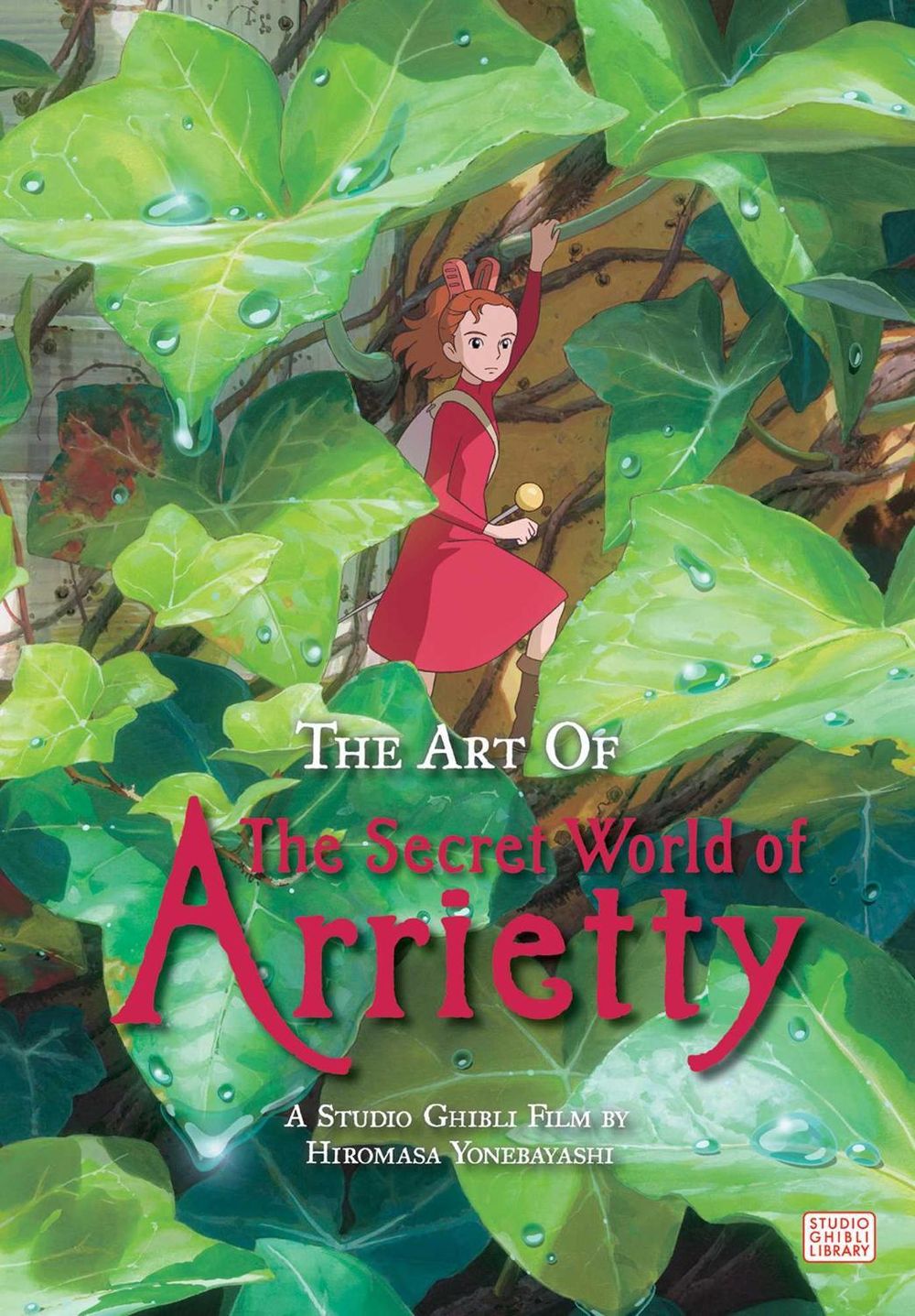 The Art of The Secret World of Arrietty by Hiromasa Yonebayashi - ISBN: 9781974700332