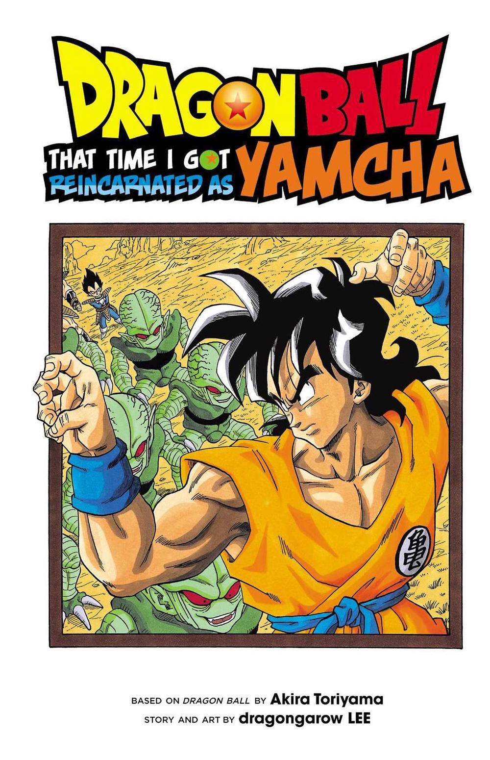Dragon Ball: That Time I Got Reincarnated as Yamcha! by dragongarow LEE - ISBN: 9781974703715