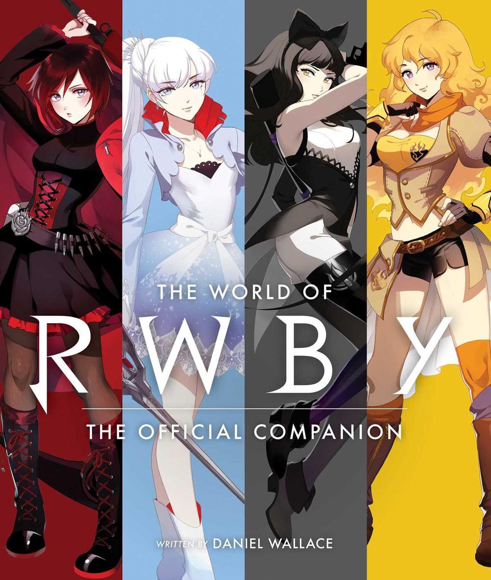 The World of RWBY by Daniel Wallace - ISBN: 9781974704385